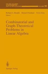 bokomslag Combinatorial and Graph-Theoretical Problems in Linear Algebra