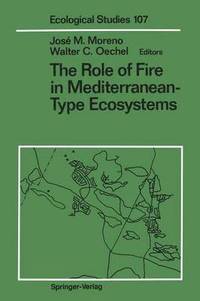 bokomslag The Role of Fire in Mediterranean-Type Ecosystems