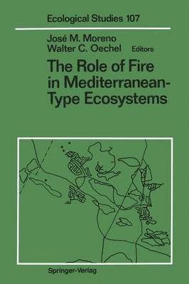 The Role of Fire in Mediterranean-Type Ecosystems 1