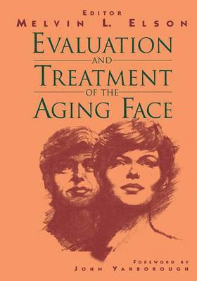 bokomslag Evaluation and Treatment of the Aging Face