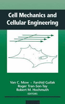 bokomslag Cell Mechanics and Cellular Engineering