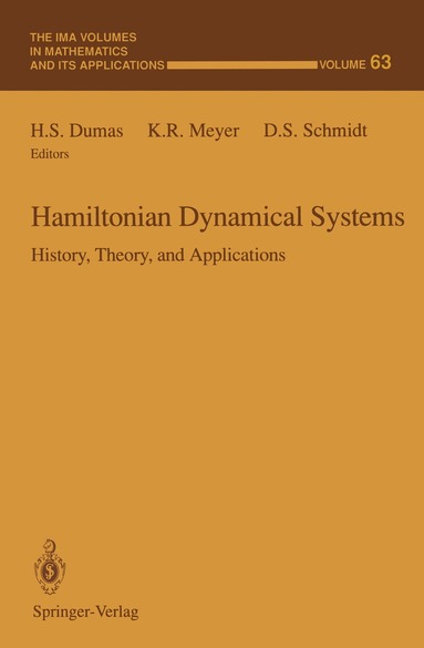 H.S. Dumas, K.R. Meyer, D.S. Schmidt - Hamiltonian Dynamical Systems, Häftad