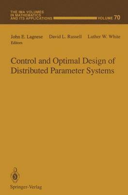 Control and Optimal Design of Distributed Parameter Systems 1