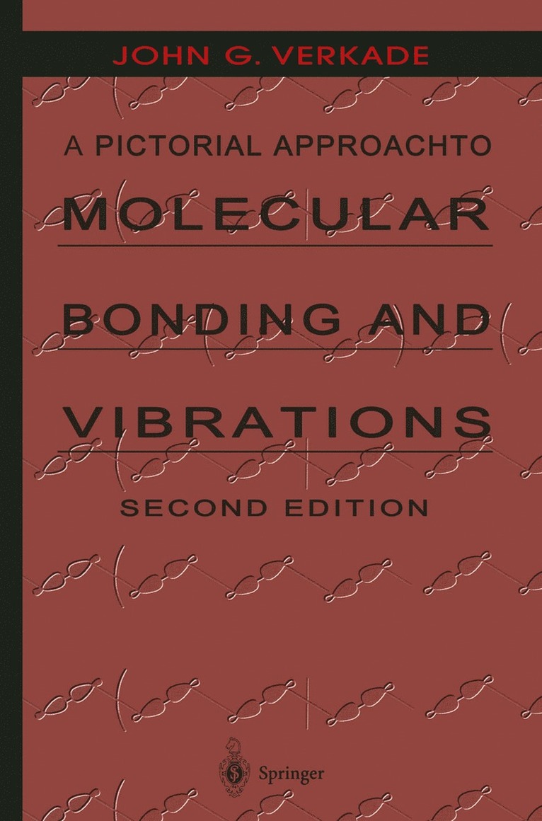 John G. Verkade - Pictorial Approach to Molecular Bonding and Vibrations, Häftad