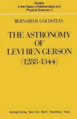 The Astronomy of Levi ben Gerson (12881344) 1