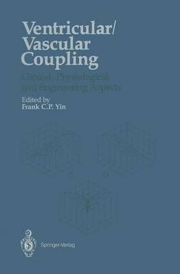 Frank C.P. Yin, Frank C. P. Yin - Ventricular/Vascular Coupling, Häftad