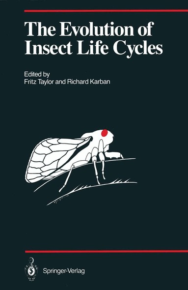 Fritz Taylor, Richard Karban - Evolution of Insect Life Cycles, Häftad