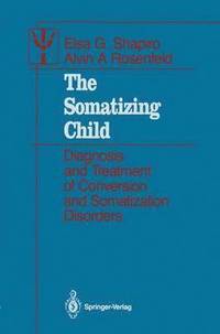bokomslag The Somatizing Child
