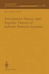 bokomslag Percolation Theory and Ergodic Theory of Infinite Particle Systems