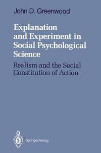 bokomslag Explanation and Experiment in Social Psychological Science