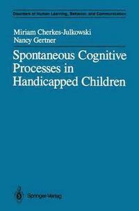 bokomslag Spontaneous Cognitive Processes in Handicapped Children