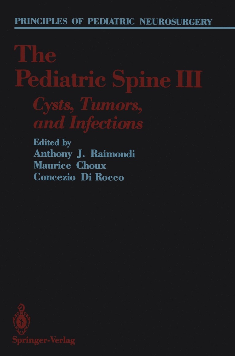 Anthony J. Raimondi, Maurice Choux, Concezio Di Rocco - Pediatric Spine III, Häftad