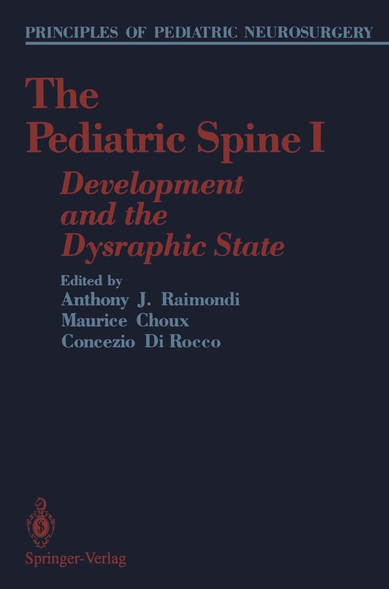 Anthony J. Raimondi, Maurice Choux, Concezio Di Rocco - Pediatric Spine I, Häftad