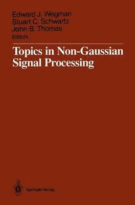 Topics in Non-Gaussian Signal Processing 1