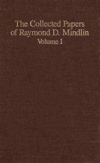 bokomslag The Collected Papers of Raymond D. Mindlin Volume I
