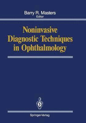 bokomslag Noninvasive Diagnostic Techniques in Ophthalmology