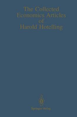 bokomslag The Collected Economics Articles of Harold Hotelling