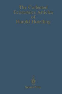 Harold Hotelling, Adrian C. Darnell - Collected Economics Articles of Harold Hotelling, Häftad