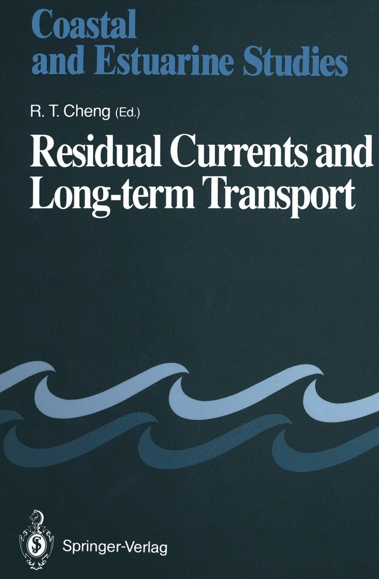Ralph T. Cheng, Ralph T Cheng - Residual Currents and Long-term Transport, Häftad