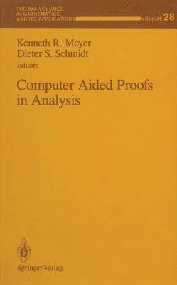 bokomslag Computer Aided Proofs in Analysis