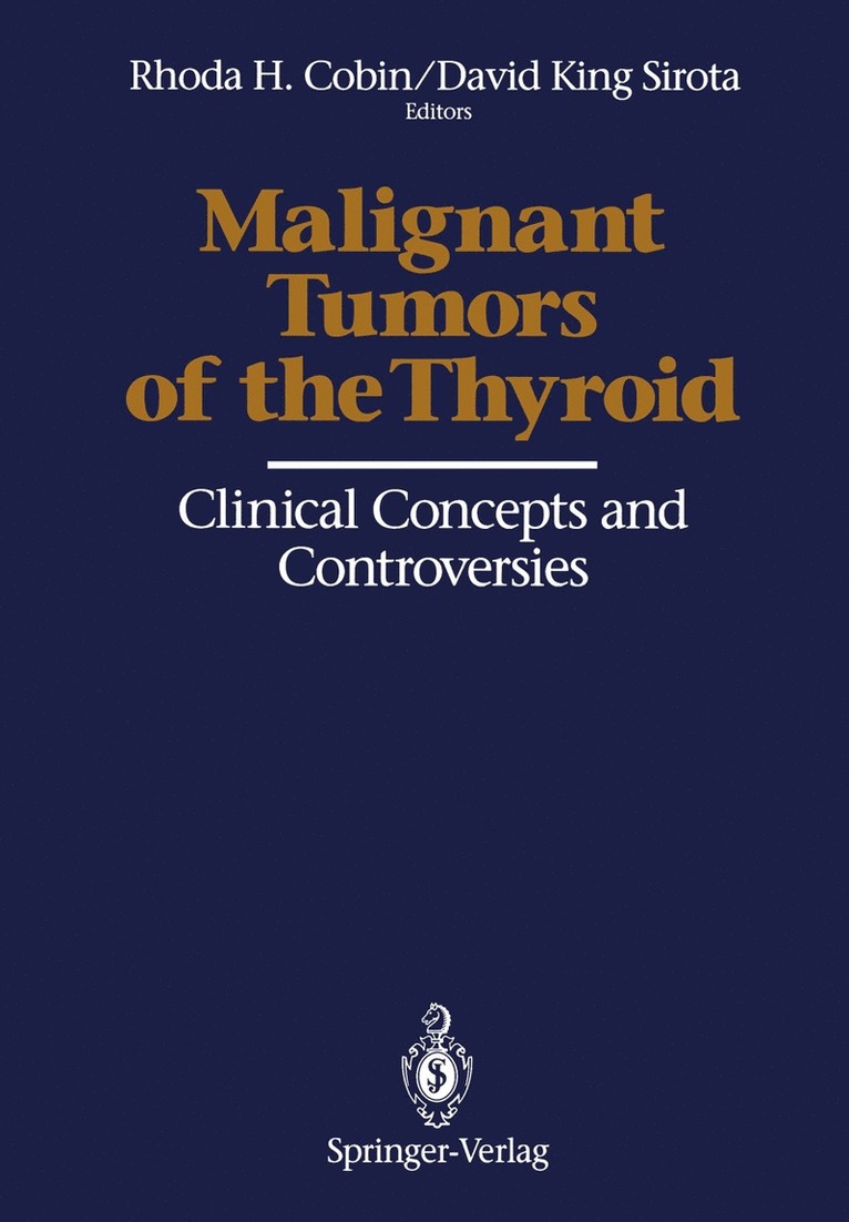 Rhoda H. Cobin, David K. Sirota - Malignant Tumors of the Thyroid, Häftad