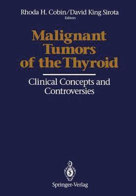 Malignant Tumors of the Thyroid 1