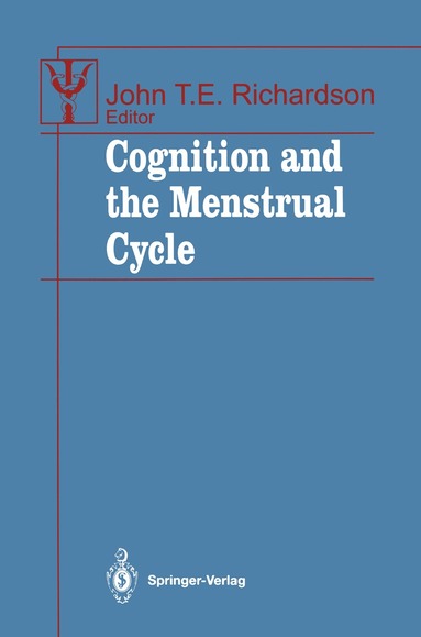 John T.E. Richardson - Cognition and the Menstrual Cycle, Häftad