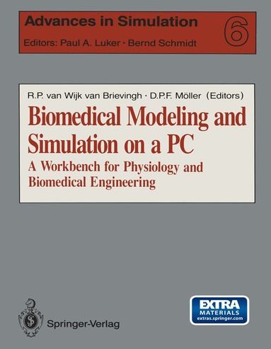 Rogier P.van Wijk van Brievingh, Dietmar P.F. Möller, Xun Shen - Biomedical Modeling and Simulation on a PC, Häftad