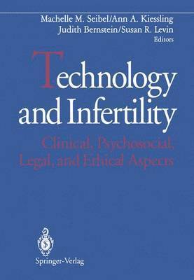 Machelle M. Seibel, Ann A. Kiessling, Judith Bernstein, Susan R. Levin - Technology and Infertility, Häftad