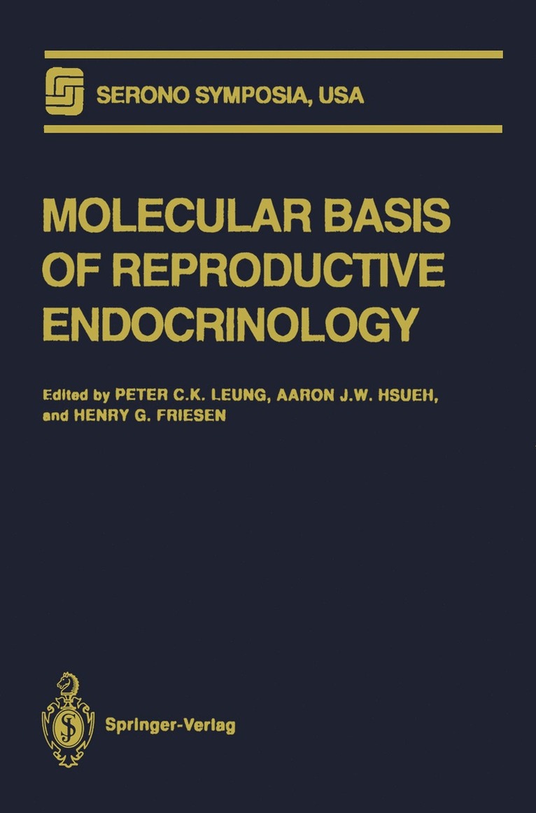 Peter C.K. Leung, Aaron J.W. Hsueh, Henry G. Friesen, Peter C. K. Leung, Aaron J. W. Hsueh - Molecular Basis of Reproductive Endocrinology, Häftad