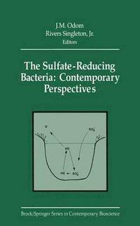 bokomslag The Sulfate-Reducing Bacteria: Contemporary Perspectives