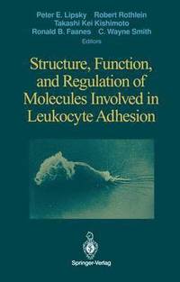 bokomslag Structure, Function, and Regulation of Molecules Involved in Leukocyte Adhesion