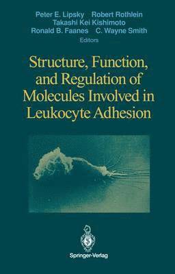 bokomslag Structure, Function, and Regulation of Molecules Involved in Leukocyte Adhesion