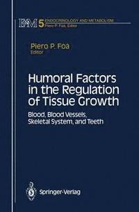 bokomslag Humoral Factors in the Regulation of Tissue Growth