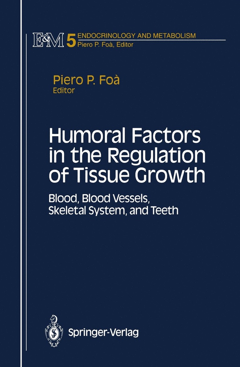 Humoral Factors in the Regulation of Tissue Growth 1