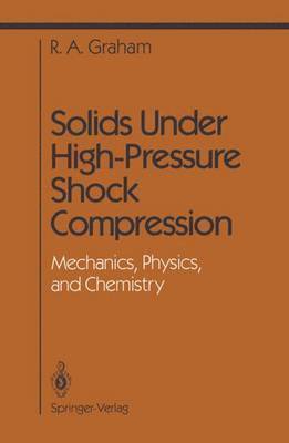 Solids Under High-Pressure Shock Compression 1