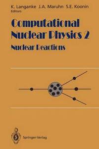 bokomslag Computational Nuclear Physics 2