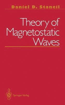 Theory of Magnetostatic Waves 1
