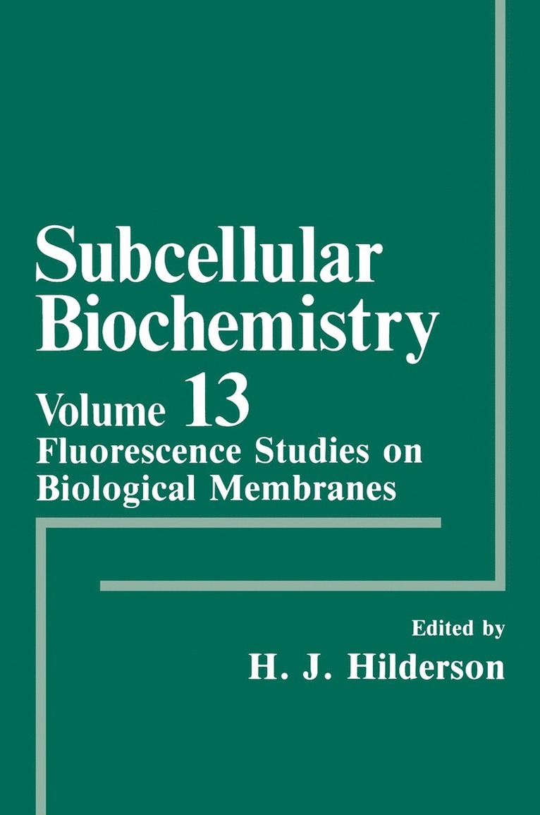 Herwig J. Hilderson, Herwig J. Hilderson - Fluorescence Studies on Biological Membranes, Häftad