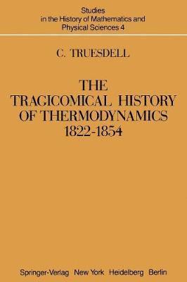 The Tragicomical History of Thermodynamics, 18221854 1