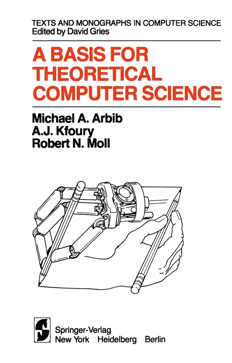 M.A. Arbib, A.J. Kfoury, R.N. Moll, M. a. Arbib, A. J. Kfoury, M. A. Arbib, R. N. Moll - Basis for Theoretical Computer Science, Häftad