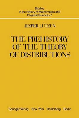 The Prehistory of the Theory of Distributions 1