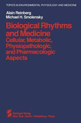 Biological Rhythms and Medicine 1