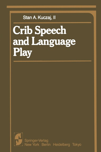 S. A. II Kuczaj - Crib Speech and Language Play, Häftad