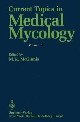 Current Topics in Medical Mycology 1