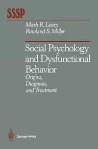 bokomslag Social Psychology and Dysfunctional Behavior