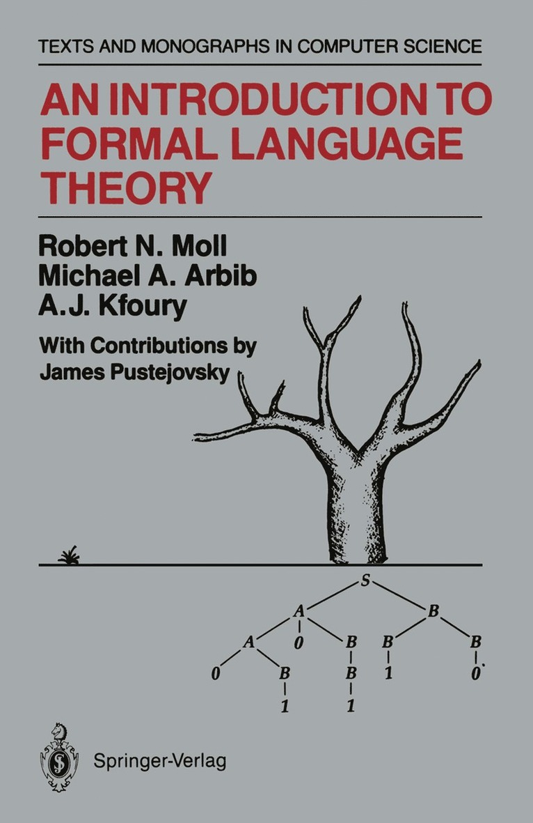 Robert N. Moll, Michael A. Arbib, A.J. Kfoury, A. J. Kfoury - Introduction to Formal Language Theory, Häftad
