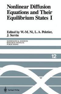 bokomslag Nonlinear Diffusion Equations and Their Equilibrium States I