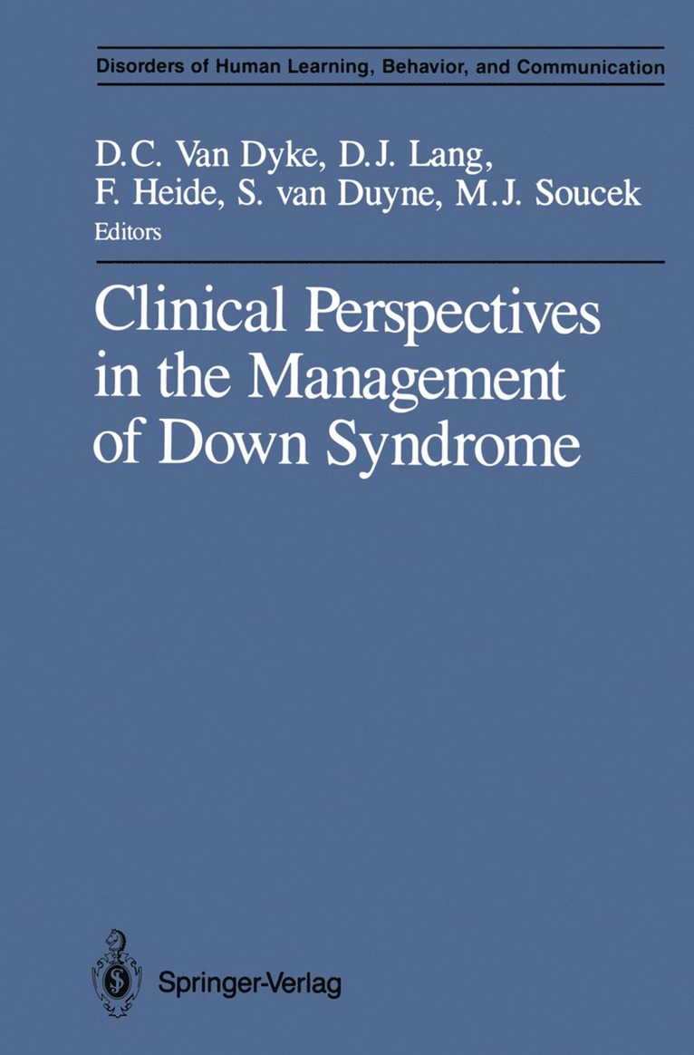 Don C. Van Dyke, David J. Lang, Frances Heide, Don C. van Dyke - Clinical Perspectives in the Management of Down Syndrome, Häftad