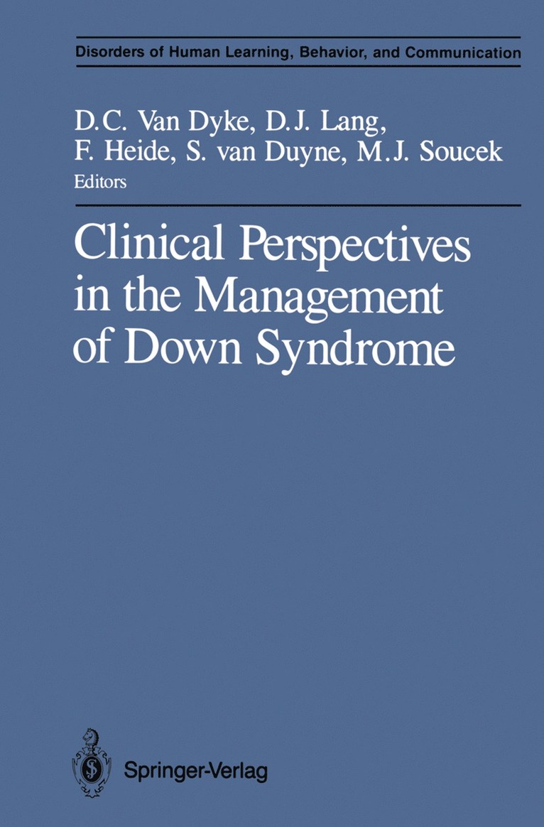 Clinical Perspectives in the Management of Down Syndrome 1